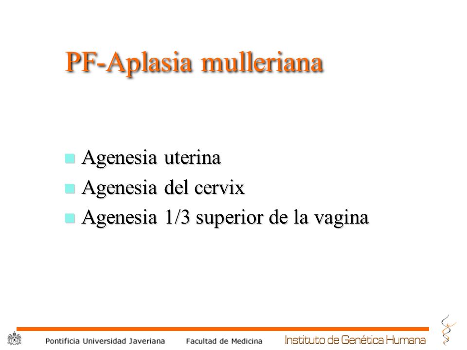 PF-Aplasia mulleriana