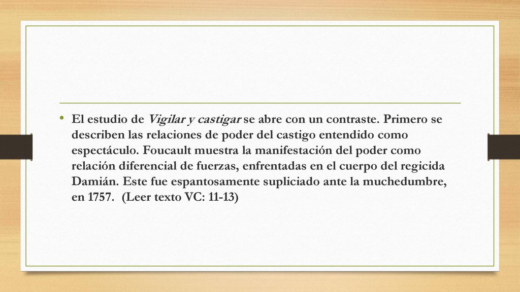 El estudio de Vigilar y castigar se abre con un contraste