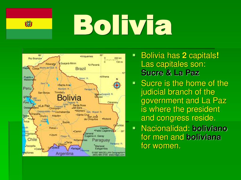 Bolivia Bolivia has 2 capitals! Las capitales son: Sucre & La Paz