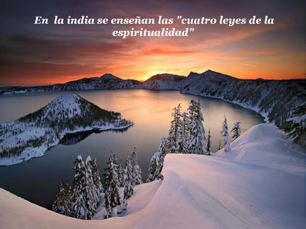 En la india se enseñan las cuatro leyes de la espiritualidad