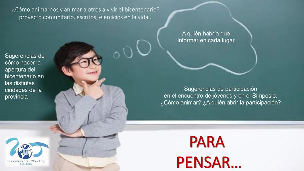 PARA PENSAR… ¿Cómo animarnos y animar a otros a vivir el bicentenario