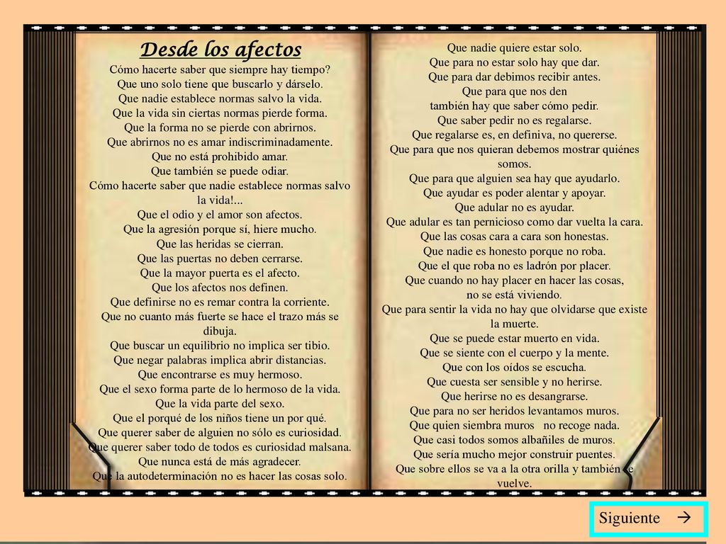 Desde los afectos Siguiente  Que nadie quiere estar solo.