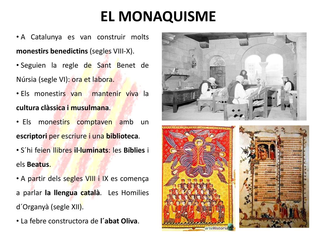 EL MONAQUISME A Catalunya es van construir molts monestirs benedictins (segles VIII-X).