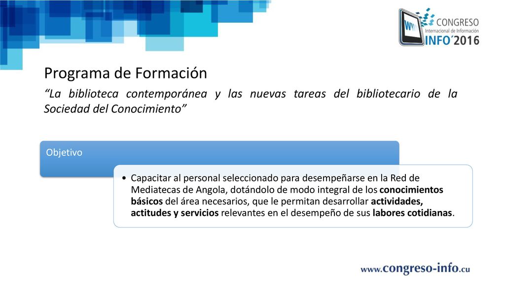 Programa de Formación La biblioteca contemporánea y las nuevas tareas del bibliotecario de la Sociedad del Conocimiento