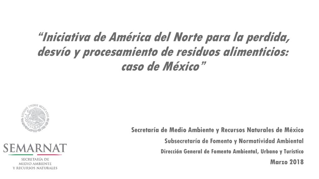 Iniciativa de América del Norte para la perdida, desvío y procesamiento de residuos alimenticios: caso de México
