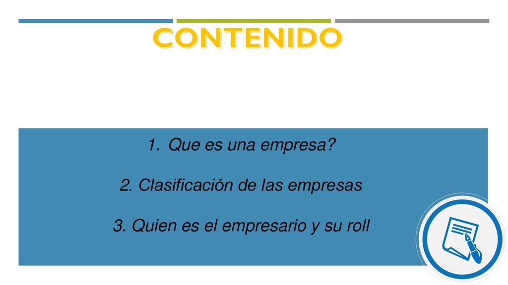 CONTENIDO Que es una empresa 2. Clasificación de las empresas