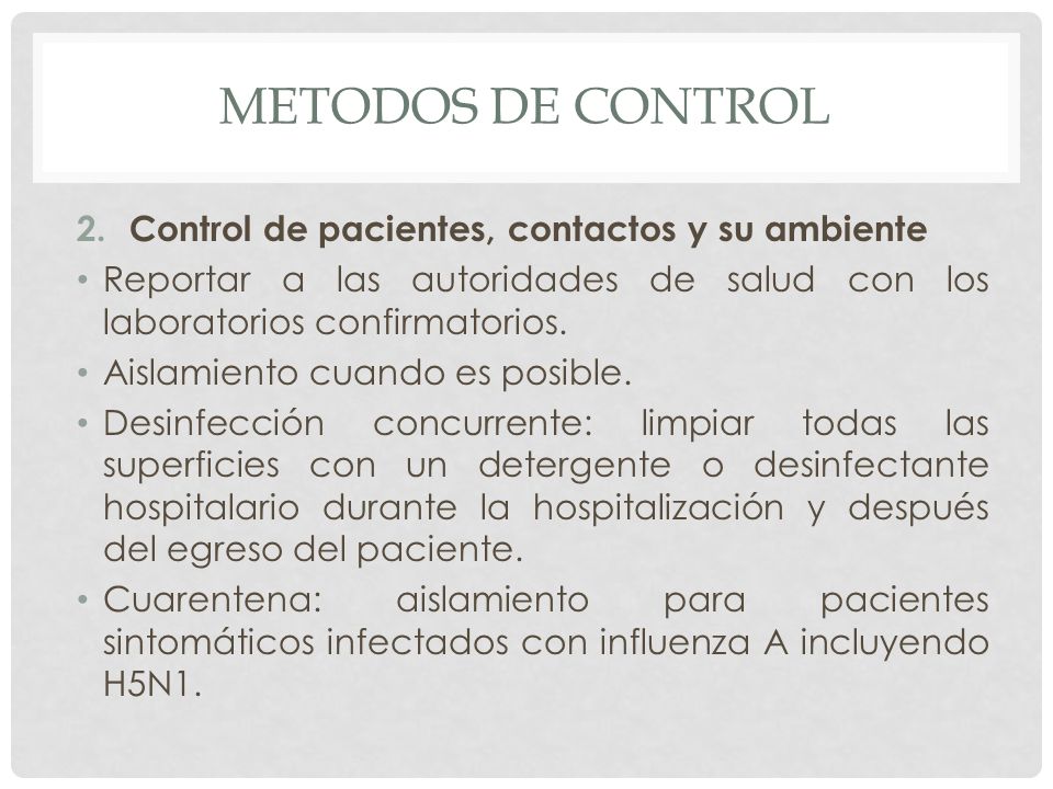 METODOS DE CONTROL Control de pacientes, contactos y su ambiente