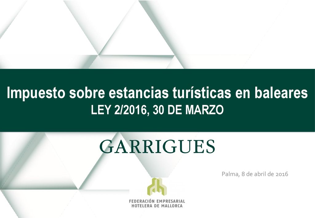 Impuesto sobre estancias turísticas en baleares LEY 2/2016, 30 DE MARZO