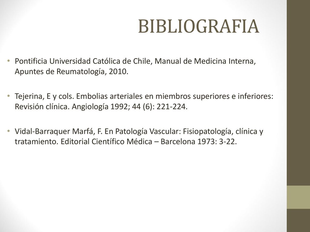 BIBLIOGRAFIA Pontificia Universidad Católica de Chile, Manual de Medicina Interna, Apuntes de Reumatología,