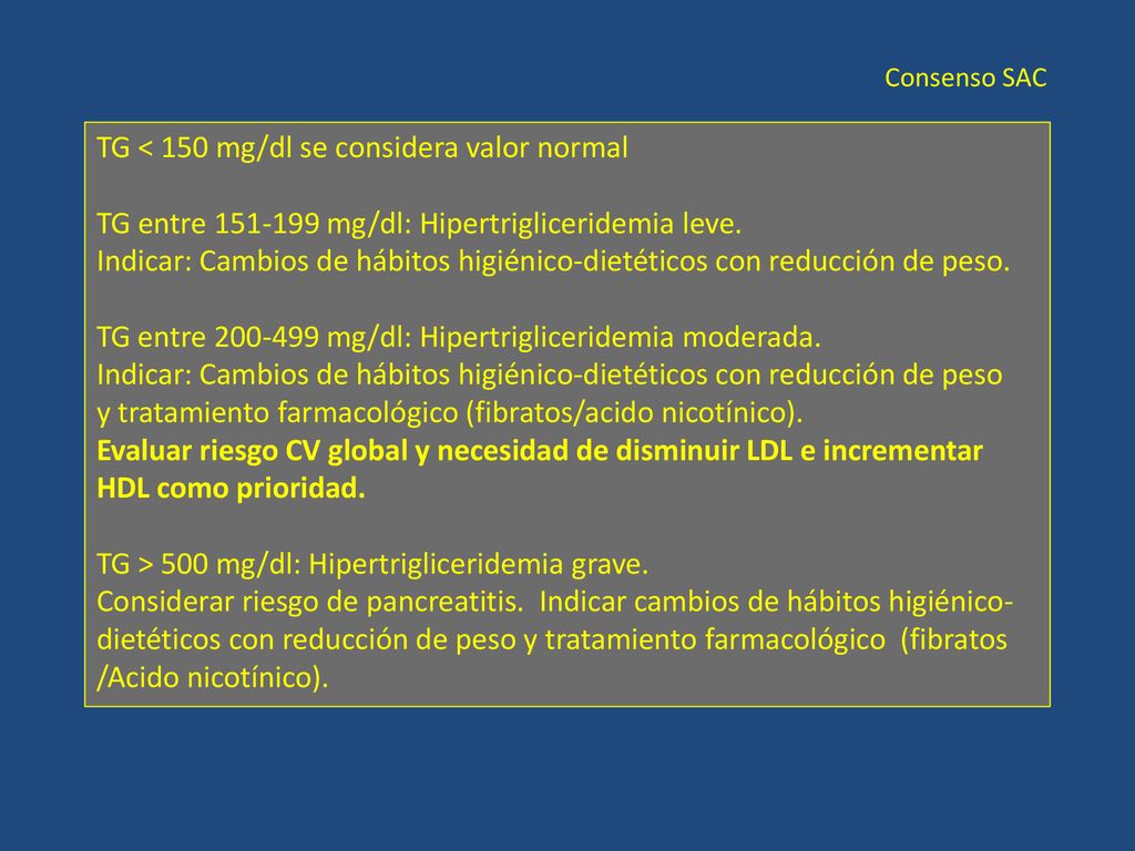 TG < 150 mg/dl se considera valor normal