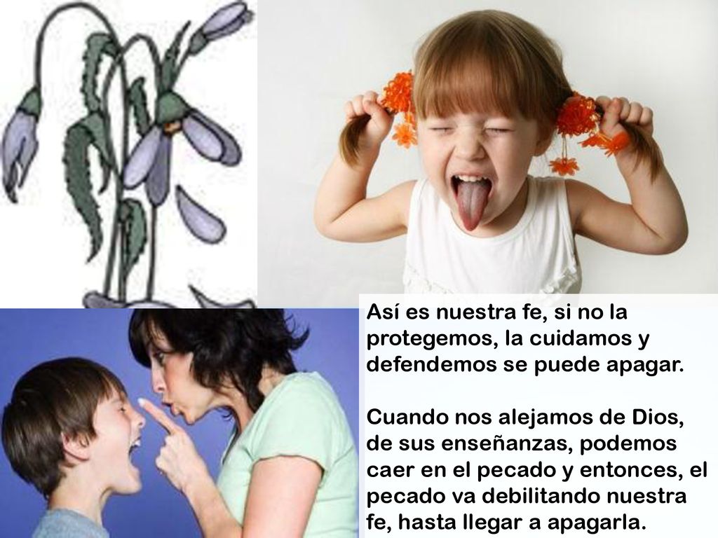 Así es nuestra fe, si no la protegemos, la cuidamos y defendemos se puede apagar.