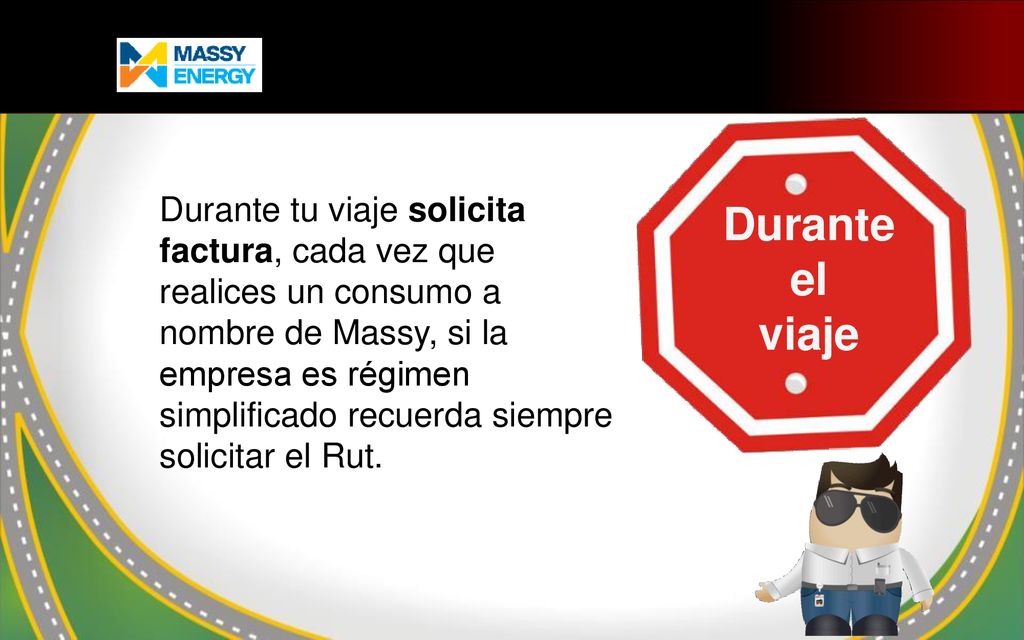 Durante tu viaje solicita factura, cada vez que realices un consumo a nombre de Massy, si la empresa es régimen simplificado recuerda siempre solicitar el Rut.