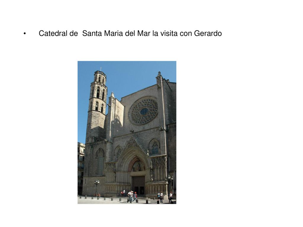 Catedral de Santa Maria del Mar la visita con Gerardo