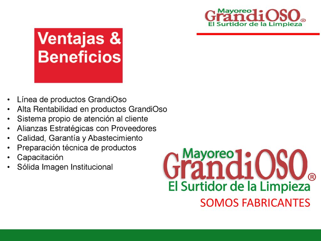 SOMOS FABRICANTES Línea de productos GrandiOso