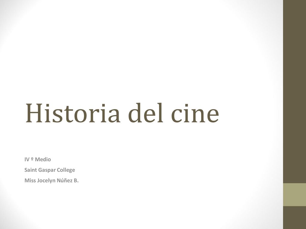 Historia del cine IV º Medio Saint Gaspar College