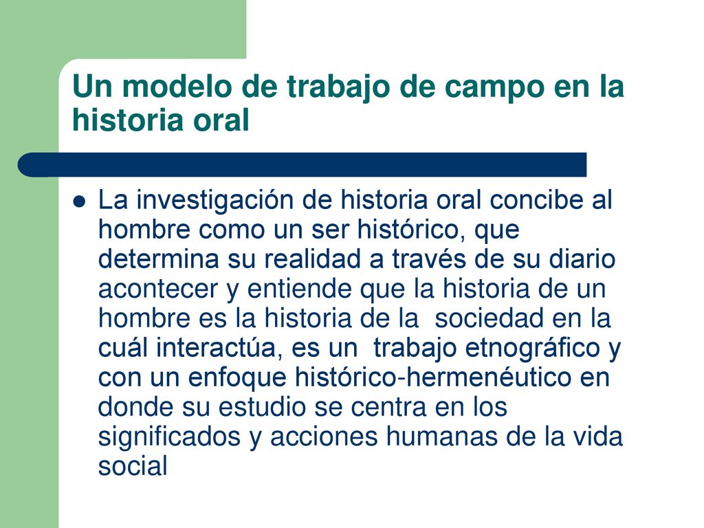 Un modelo de trabajo de campo en la historia oral
