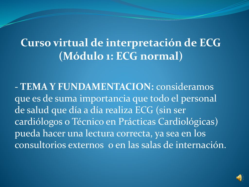 Curso virtual de interpretación de ECG (Módulo 1: ECG normal)