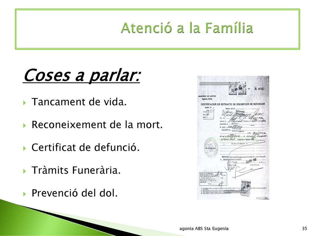 Coses a parlar: Atenció a la Família Tancament de vida.