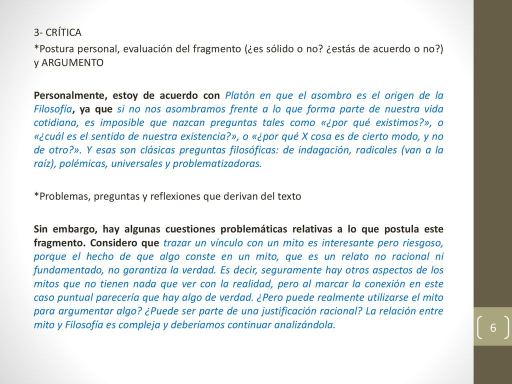 3- CRÍTICA *Postura personal, evaluación del fragmento (¿es sólido o no.