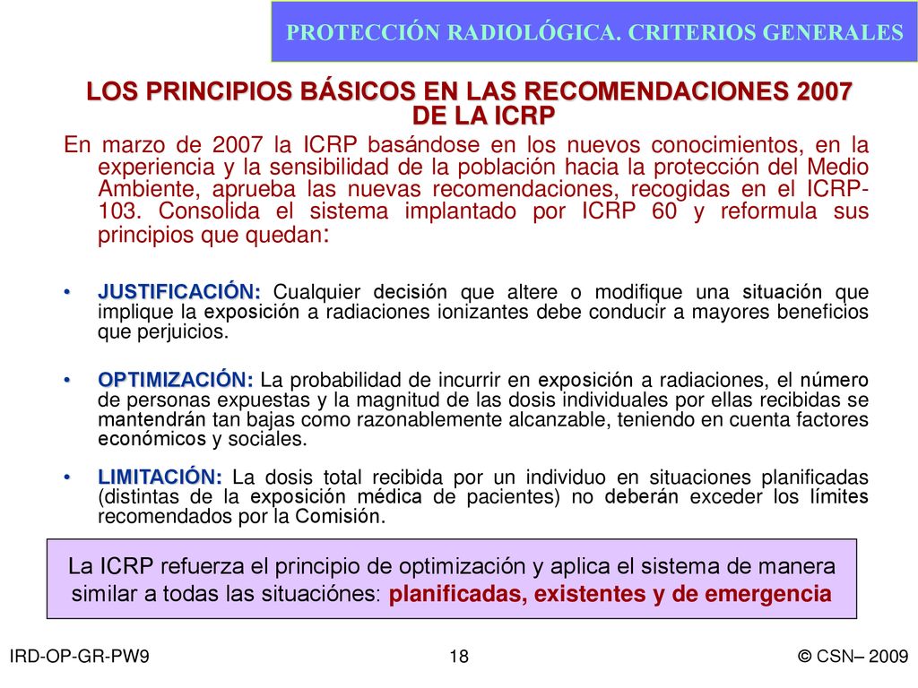 LOS PRINCIPIOS BÁSICOS EN LAS RECOMENDACIONES 2007 DE LA ICRP