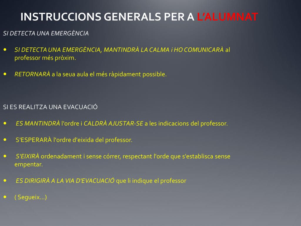 INSTRUCCIONS GENERALS PER A L’ALUMNAT