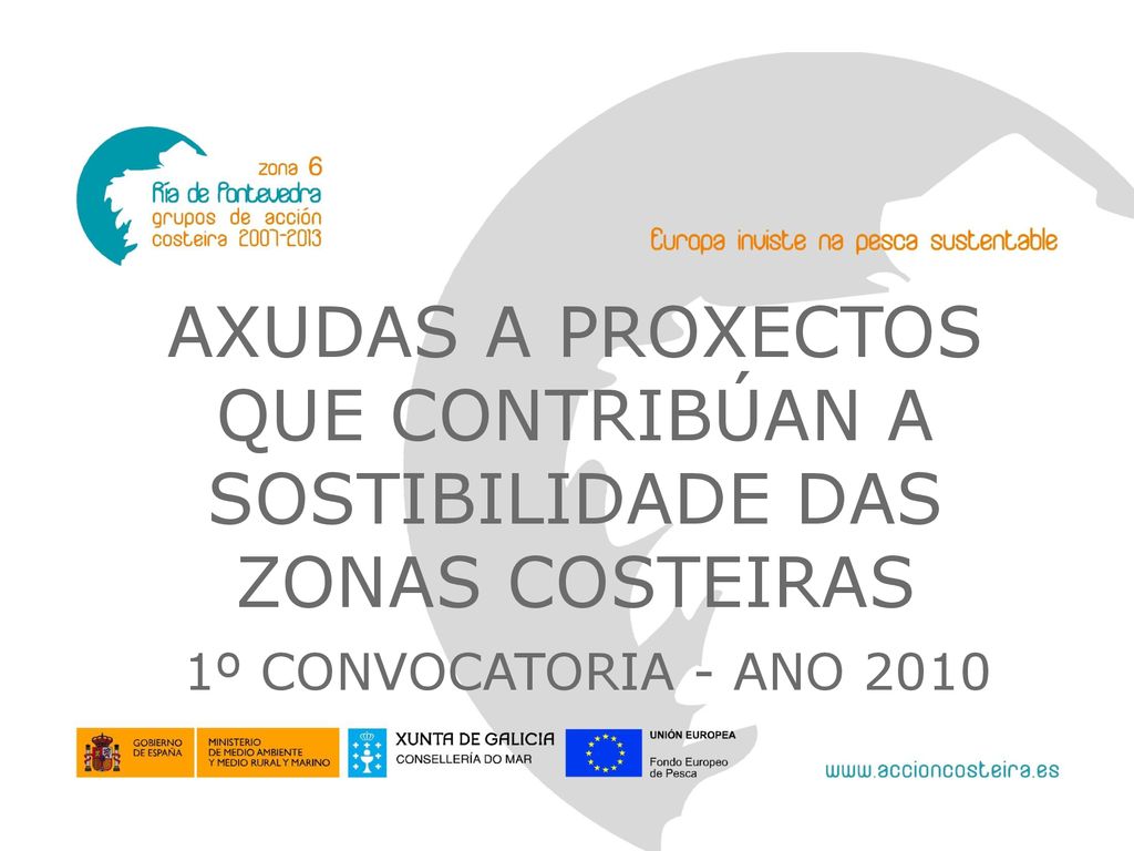 AXUDAS A PROXECTOS QUE CONTRIBÚAN A SOSTIBILIDADE DAS ZONAS COSTEIRAS