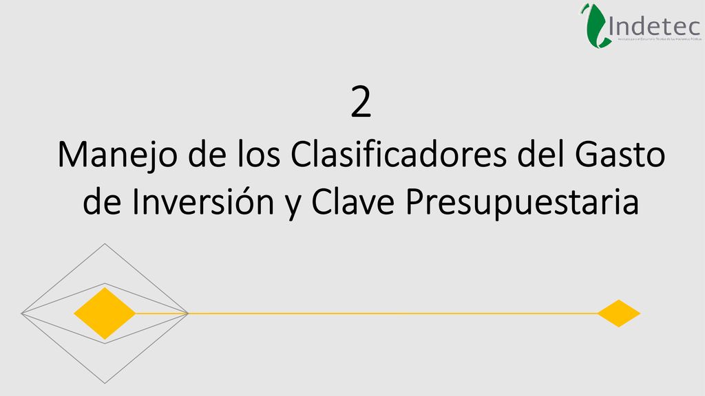 2 Manejo de los Clasificadores del Gasto de Inversión y Clave Presupuestaria