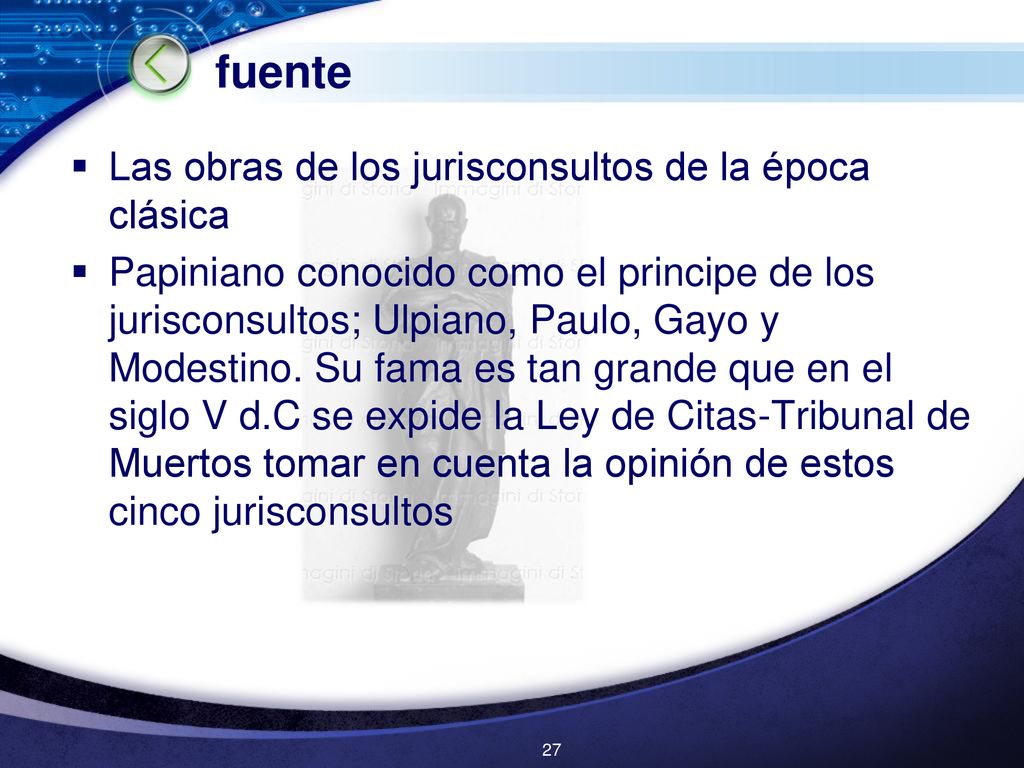 fuente Las obras de los jurisconsultos de la época clásica