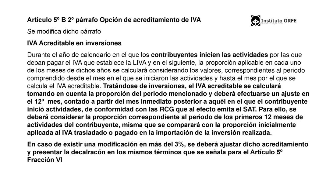 Artículo 5º B 2º párrafo Opción de acreditamiento de IVA
