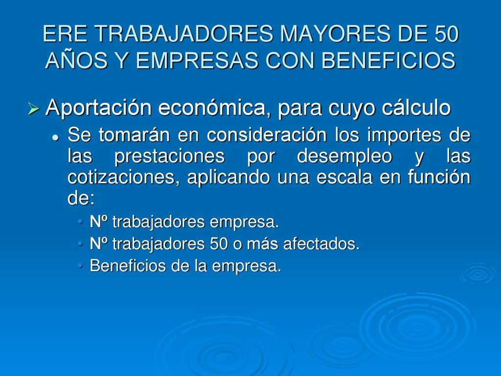 ERE TRABAJADORES MAYORES DE 50 AÑOS Y EMPRESAS CON BENEFICIOS