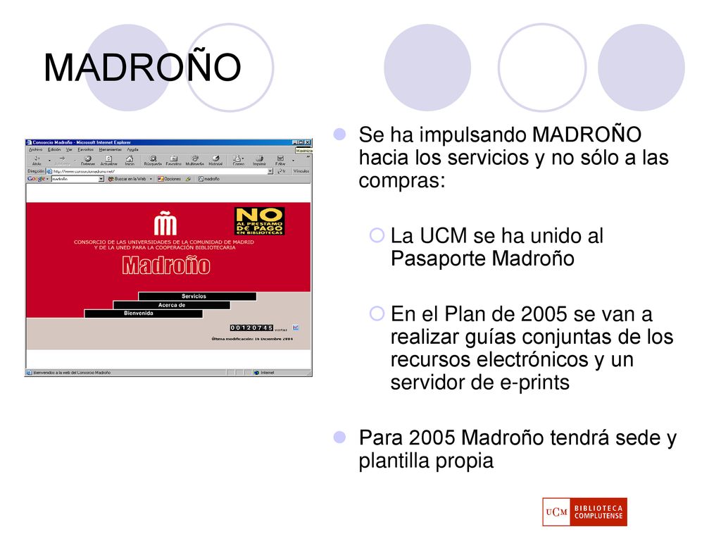MADROÑO Se ha impulsando MADROÑO hacia los servicios y no sólo a las compras: La UCM se ha unido al Pasaporte Madroño.