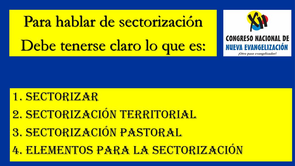 Para hablar de sectorización Debe tenerse claro lo que es: