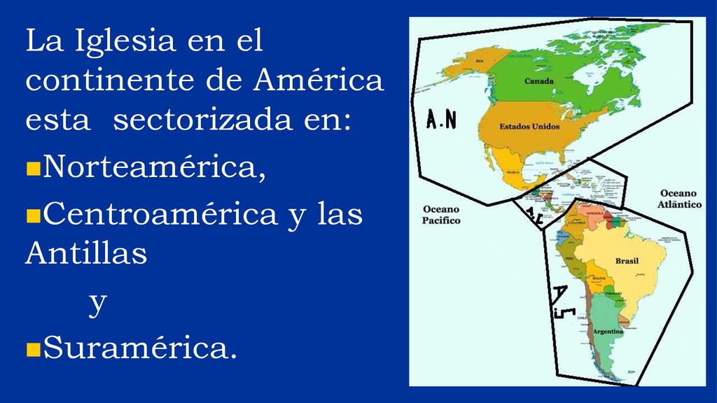 La Iglesia en el continente de América esta sectorizada en: