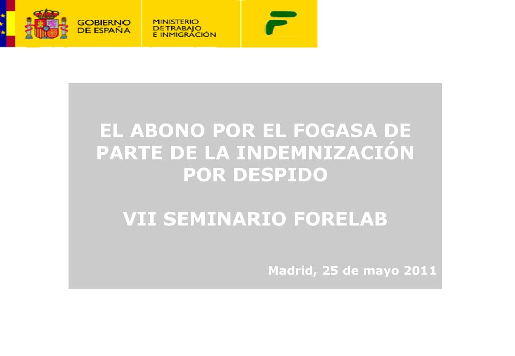 EL ABONO POR EL FOGASA DE PARTE DE LA INDEMNIZACIÓN POR DESPIDO