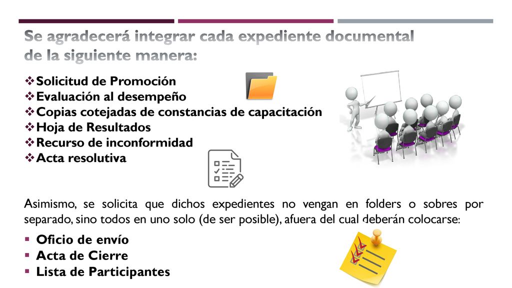 Se agradecerá integrar cada expediente documental de la siguiente manera: