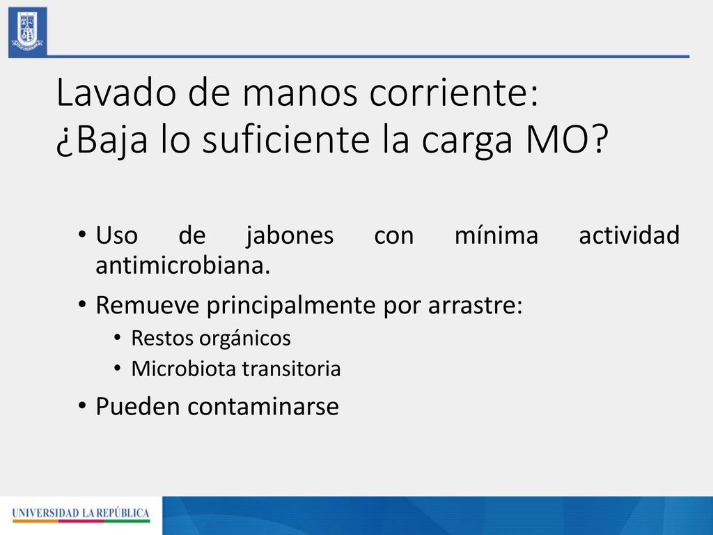 Lavado de manos corriente: ¿Baja lo suficiente la carga MO
