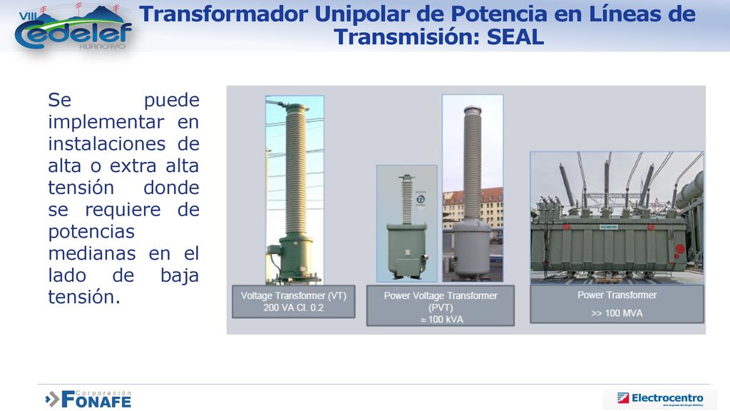 Transformador Unipolar de Potencia en Líneas de Transmisión: SEAL