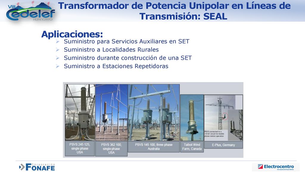 Transformador de Potencia Unipolar en Líneas de Transmisión: SEAL