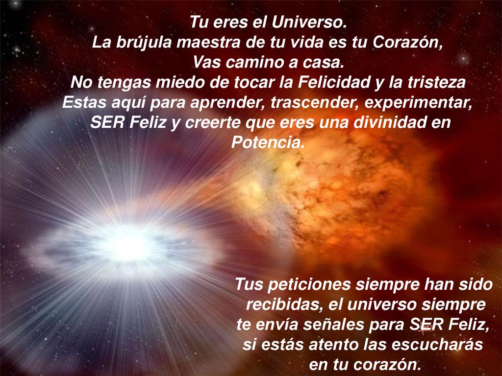 La brújula maestra de tu vida es tu Corazón, Vas camino a casa.