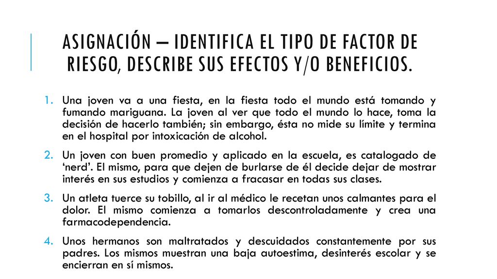 Asignación – Identifica el tipo de factor de riesgo, describe sus efectos y/o beneficios.