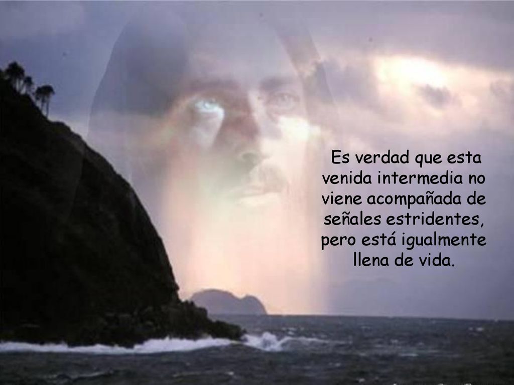 Es verdad que esta venida intermedia no viene acompañada de señales estridentes, pero está igualmente llena de vida.