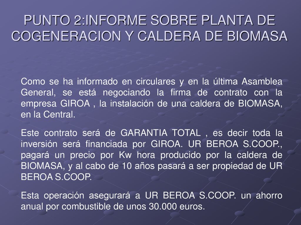 PUNTO 2:INFORME SOBRE PLANTA DE COGENERACION Y CALDERA DE BIOMASA