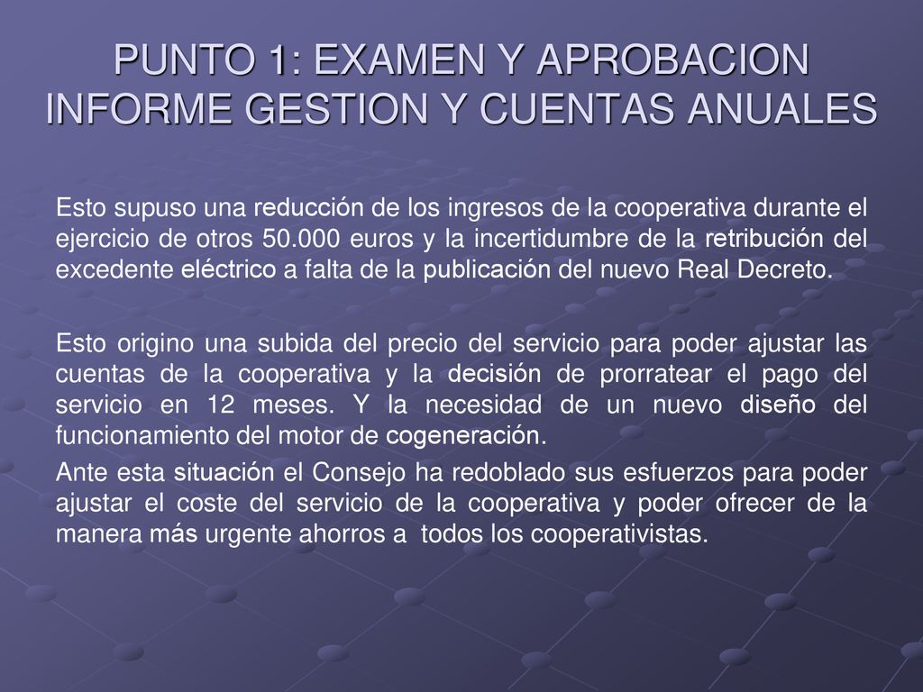 PUNTO 1: EXAMEN Y APROBACION INFORME GESTION Y CUENTAS ANUALES