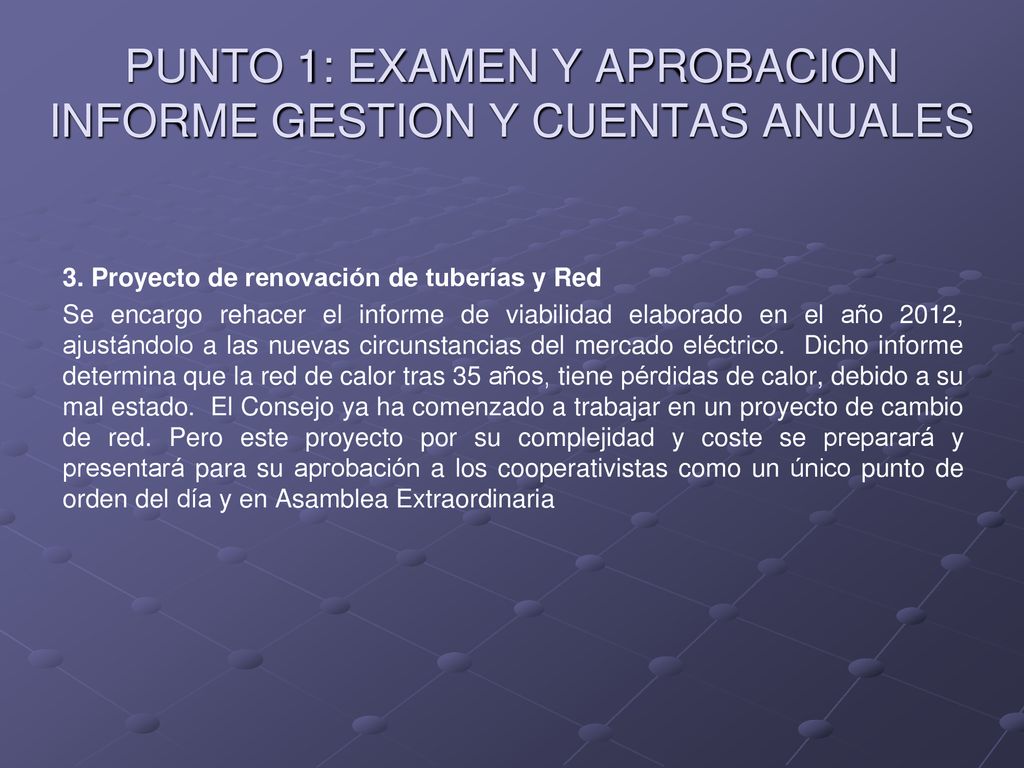 PUNTO 1: EXAMEN Y APROBACION INFORME GESTION Y CUENTAS ANUALES