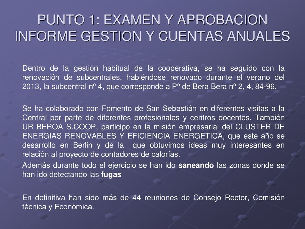 PUNTO 1: EXAMEN Y APROBACION INFORME GESTION Y CUENTAS ANUALES