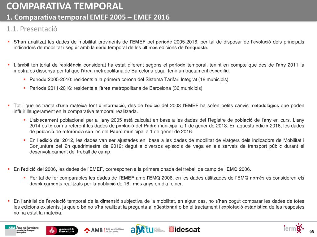 COMPARATIVA TEMPORAL 1. Comparativa temporal EMEF 2005 – EMEF 2016