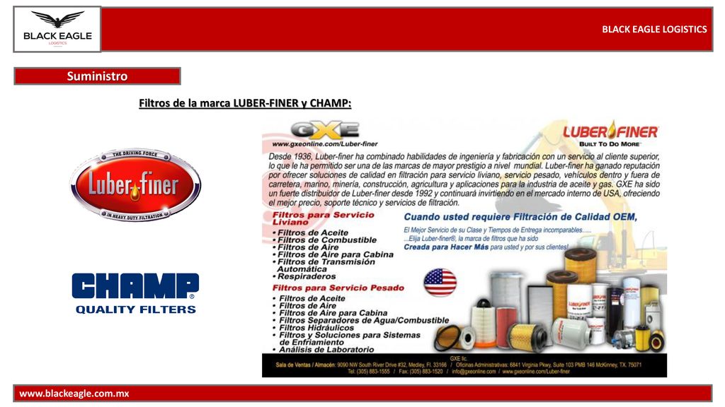 Suministro Filtros de la marca LUBER-FINER y CHAMP: