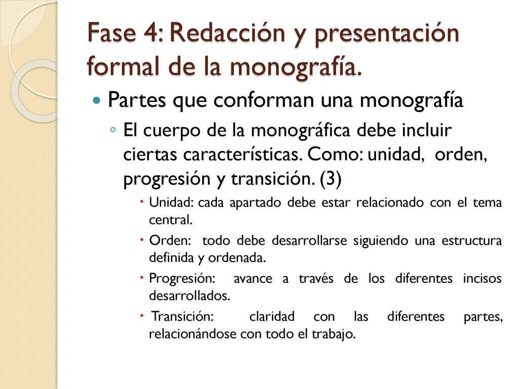 Fase 4: Redacción y presentación formal de la monografía.