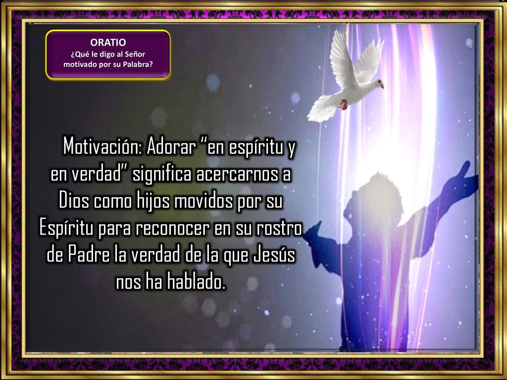 ¿Qué le digo al Señor motivado por su Palabra