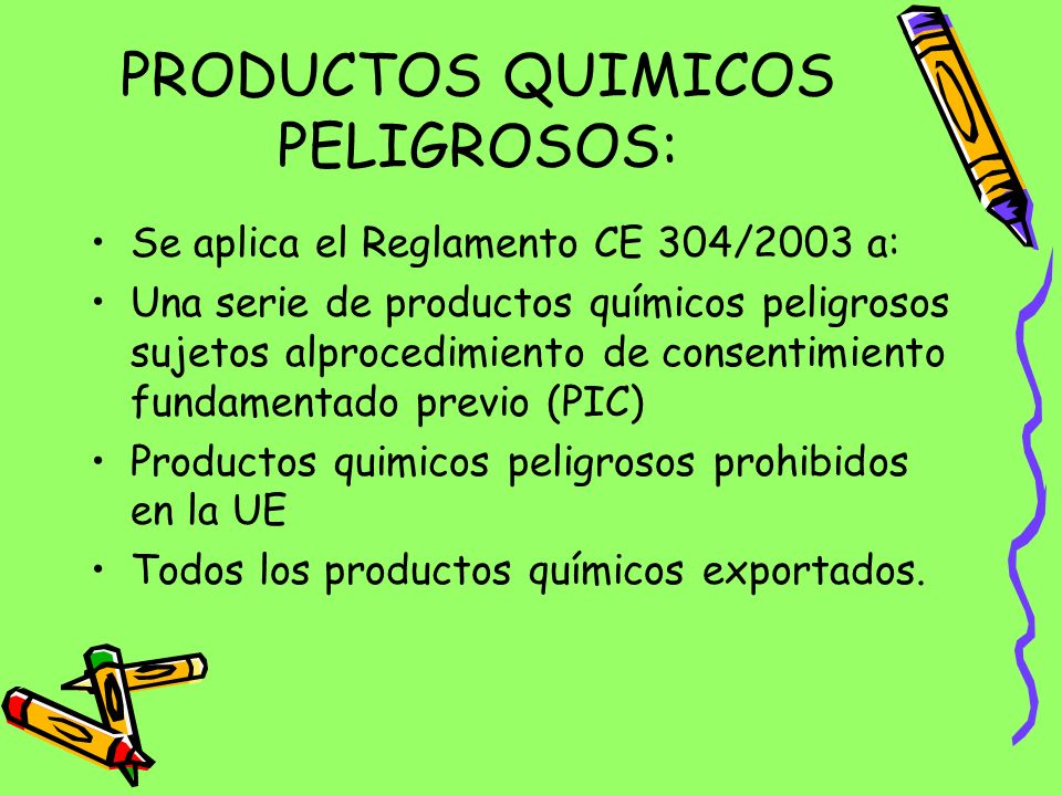 PRODUCTOS QUIMICOS PELIGROSOS: